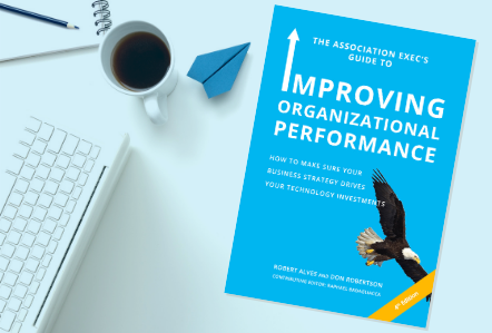 Download The Association Exec's Guide to help improve your membership organization's performance